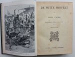 Caine, Hall - De Witte Profeet (3 delen in 2 boeken)