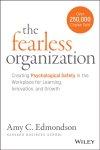 Amy C. Edmondson - The Fearless Organization
