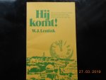 Lentinck W J - Hy komt / druk 1