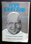 Bernard R Bonnot - Pope John XXIII: An astute, pastoral leader