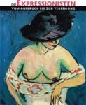 Kohlberg, Gerhard - Die expressionisten. Vom ufbruch bis zur verfemung