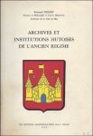 Discry F. - ARCHIVES ET INSTITUTIONS HUTOISES DE L'ANCIEN REGIME.