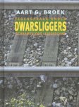 Aart G. Broek - Dwarsliggers