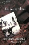 't, Hart Maarten - De aansprekers
