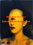 Zweite, Armin, Doris Krystof, Reinhard Spieler - Das Ich ist etwas anderes. Kunst am Ende des 20. Jahrhunderts