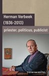 Stefan van der Poel - Herman Verbeek (1936-2013): priester, politicus, publicist