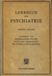 BINSWANGER-HOCHE-SCHULTZE-SIEMERLING-WESTPHAL u. WOLLENBERG (bearbeiter von) - Lehrbuch der Psychiatrie