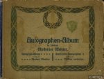 Albert Eugene d' - Autographen-Album in Liedern Moderner Meister / Autograph Album in Song of Modern Masters / Manuscrits-Autographes en Chants des Maîtres modernes