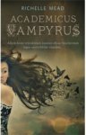 Richelle Mead - Academicus Vampyrus
