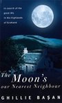 Ghillie Basan - Moon'S Our Nearest Neighbour