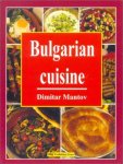 Dimitar Mantov - Bulgarian Cuisine The Best Traditional Recipes