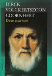 H. (Red) Bonger - Dirck Volckertszoon Coornhert Dwars maar recht