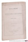Quinet, Benoit. - De la liberté et des diverses formes de gouvernement. Deuxieme Edition.