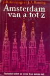 Kruizinga, J.H. en Banning, J.A. - dtAmsterdam van A tot Z - Encyclopedisch handboek voor een ieder die van Amsterdam houdt