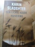 Slaughter, K. - Een lichte koude huivering