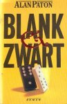 Paton, Alan - Blank en zwart