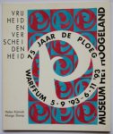 Helen Kämink,  en Slomp, Margo - Vrijheid  en verscheidenheid: 75 jaar de Ploeg
