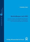 Maier, Friederike: - Rückstellungen nach IFRS : kritische Analyse und aktuelle Entwicklungen unter besonderer Beachtung von Entsorgungs- und Wiederherstellungsverpflichtungen.