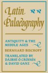 Bernhard Bischoff - Latin Palaeography