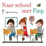 Fiep Westendorp - Naar school met Fiep