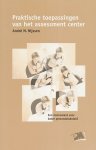 Nijssen, André M. - Praktische toepassingen van het assessment center. Een instrument voor beter personeelsbeleid.