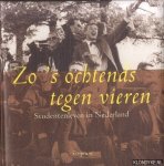 Verhoeven, Gerrit - Zo 's ochtends tegen vieren. Studentenleven in Nederland