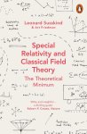 Susskind, Leonard-Friedman, Art - (1) Special Relativity And Classical Field Theory