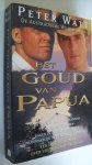 Watt, Peter - Het goud van Papua
