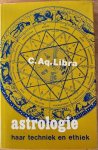 Libra, C. AQ. - ASTROLOGIE. Haar techniek en ethiek. Libra, C. AQ. - ASTROLOGIE. Haar techniek en ethiek.