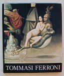Bellonzi, Fortunato. - Tommasi Ferroni. Con Una Testimonianza Di Manlio Cancogni.