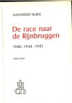 McKee, Alexander .. Vertaling van Elisabeth Swildens .. met kaarten en zwart wit foto's - De race naar de Rijnbruggen 1940 - 1944 - 1945