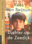 Beijnum, K. van Omslag Ron van Roon Fotoomslag Jaap Vrenegoor Foto auteur Johan de Boer - Dichter op de Zeedijk Beijnum, K. van Omslag Ron van Roon Fotoomslag Jaap Vrenegoor Foto auteur Johan de Boer - Dichter op de Zeedijk