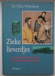 WIJSENBEEK, DR. THERA, - Zieke lieverdjes. 125 jaar kinderzorg in het Emma Kinderziekenhuis.