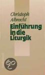 Christoph Albrecht - Einfuhrung in Die Liturgik
