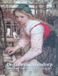 Ditmars, Elise van - De Collectie Veendorp: levenswerk van een zorgvuldig verzamelaar