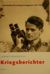 Groeneveld, G - Kriegsberichter, Nederlandse SS-oorlogsverslaggevers 1941-1945