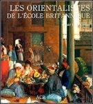 Ackerman, Gerald M. - Orientalistes de l'ecole britannique.