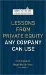 Gadiesh, Orit; MacArthur, Hugh - Lessons from private equity any company can use