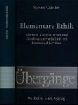 Gürtler, Sabine - Elementare Ethik: Alterität, Generativität und Geschlechterverhältnis bei Emmanuel Lévinas
