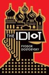 Fyodor Dostoevsky - The Idiot