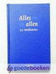 Paul, Ds. H. - Alles en in allen --- 52 meditaties