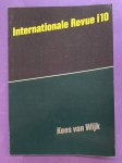 WIJK, KEES VAN. - Internationale Revue i10.