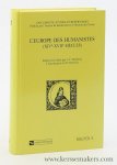 Maillard, J.-F., J. Kecskemeti et M. Portalier - L'Europe des humanistes (XIVe - XVIIe siècles). Répertoire
