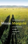 Frederique Schut - (1) Missie: Mongolie