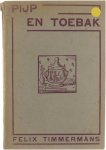 Felix Timmermans - Pijp en Toebak