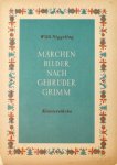 Niggeling, Willi: - Märchenbilder nach Märchen der Gebrüder Grimm. Klavierstücke