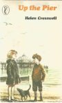 Cresswell, Helen - Up the Pier