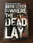 Levien, David - Where the Dead Lay / A Detective Frank Behr Novel