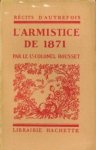 ROUSSET, LT.-COLONEL - L'Armistice de 1871