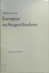 R. Lesaffer - Inleiding tot de Europese rechtsgeschiedenis